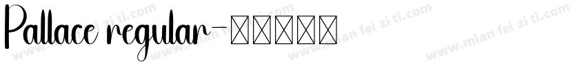 Pallace regular字体转换